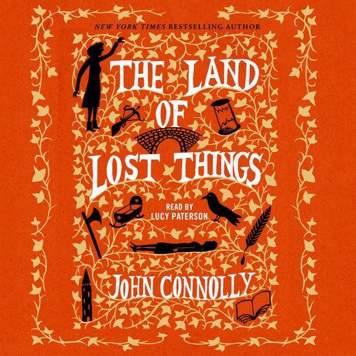 The Land of Lost Things by John Connolly