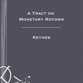 Tract on Monetary Reform A - Keynes thumbnail