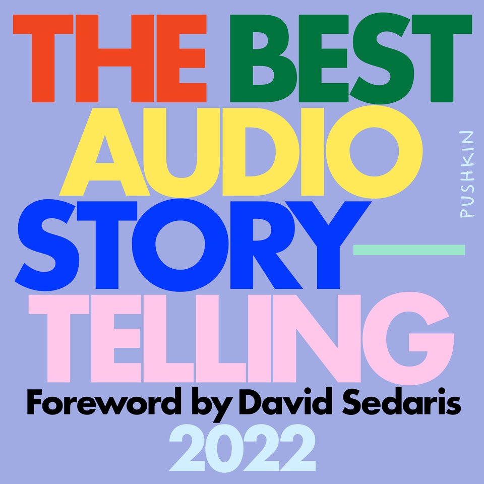 The Best Audio Storytelling by Julia Barton