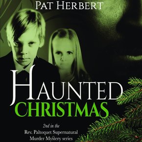 Haunted Christmas:  Book 2 (Reverend Paltoquet Mystery Series) thumbnail
