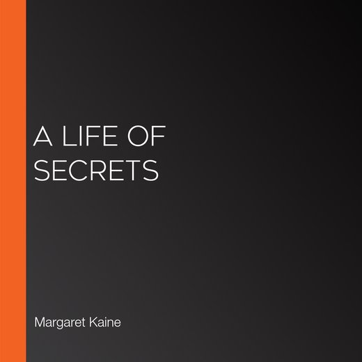 A Life of Secrets