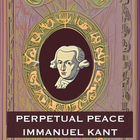 Perpetual Peace - Immanuel Kant thumbnail