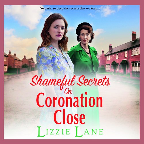 Shameful Secrets on Coronation Close