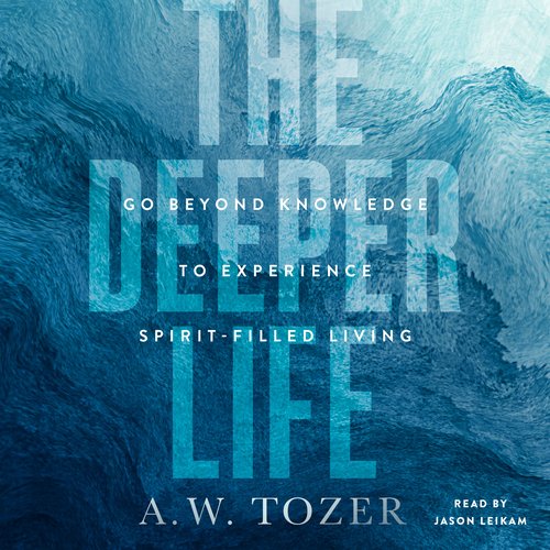 The Deeper Life