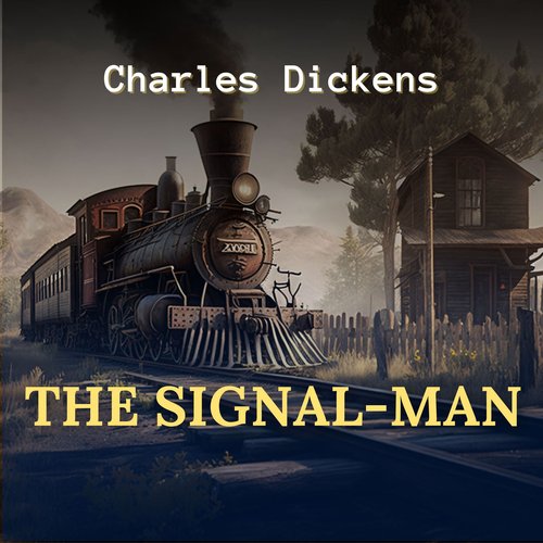 The Signal-Man