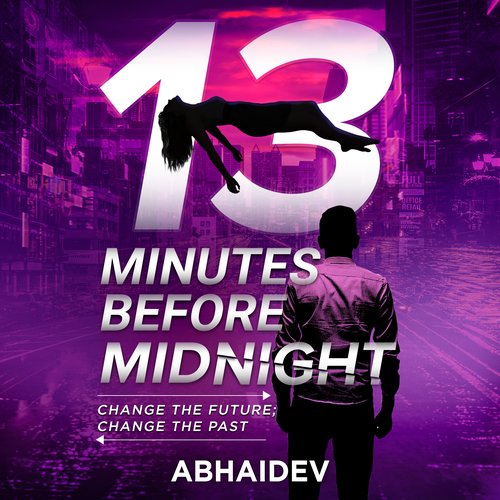 13 Minutes Before Midnight