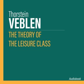 The Theory of the Leisure Class thumbnail