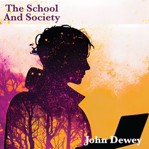 The School And Society thumbnail