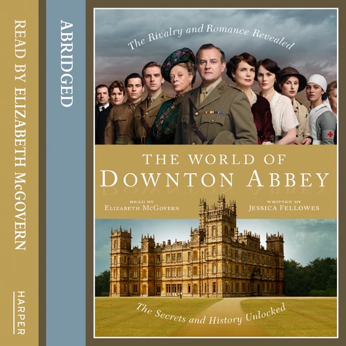 The World of Downton Abbey