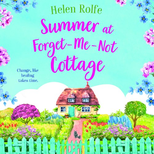 Summer at Forget-Me-Not Cottage