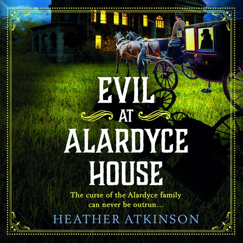 Evil at Alardyce House