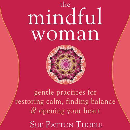 The Mindful Woman