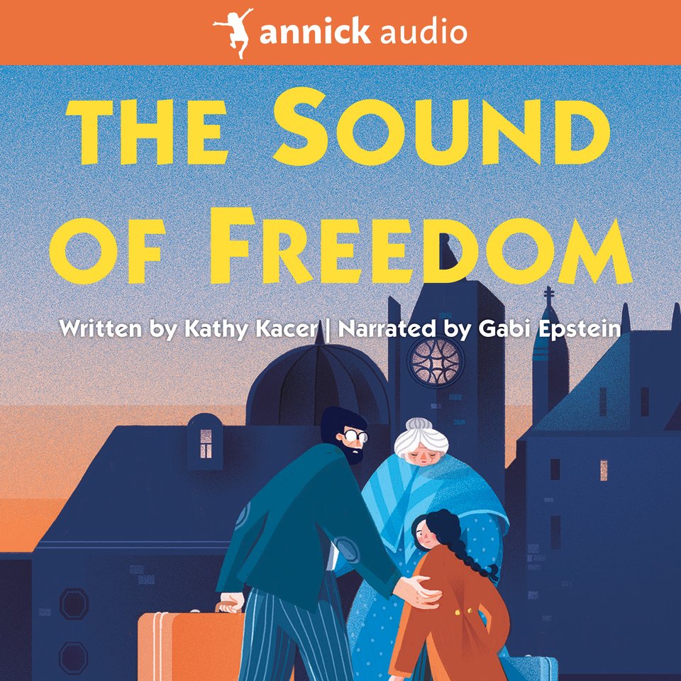 The Sound of Freedom by Kathy Kacer Audiobook