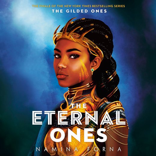 Gilded Ones #3, The: The Eternal Ones