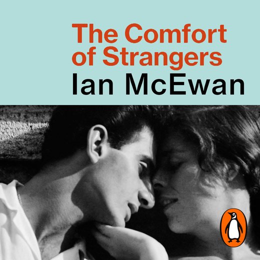 The Comfort Of Strangers