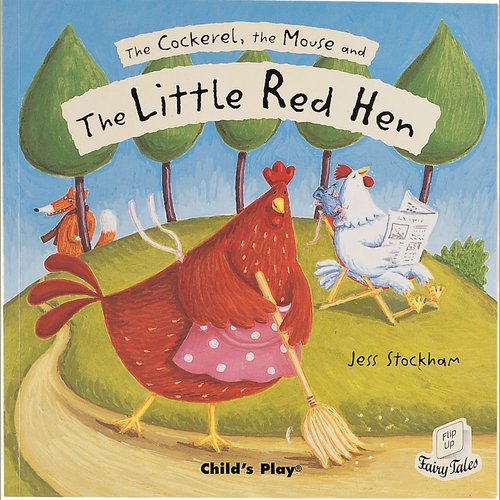 The Cockerel the Mouse and the Little Red Hen