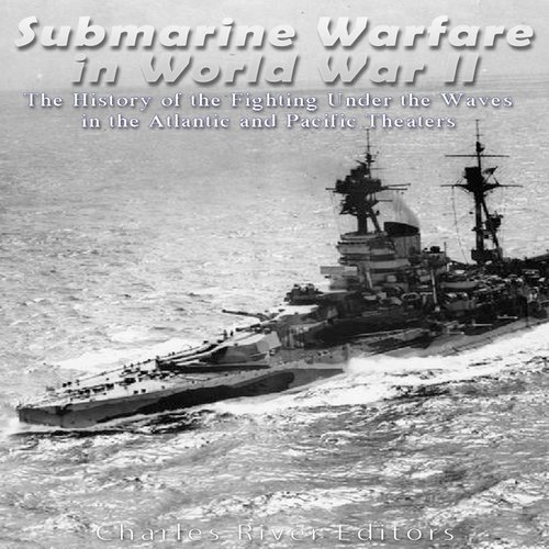 Submarine Warfare in World War II