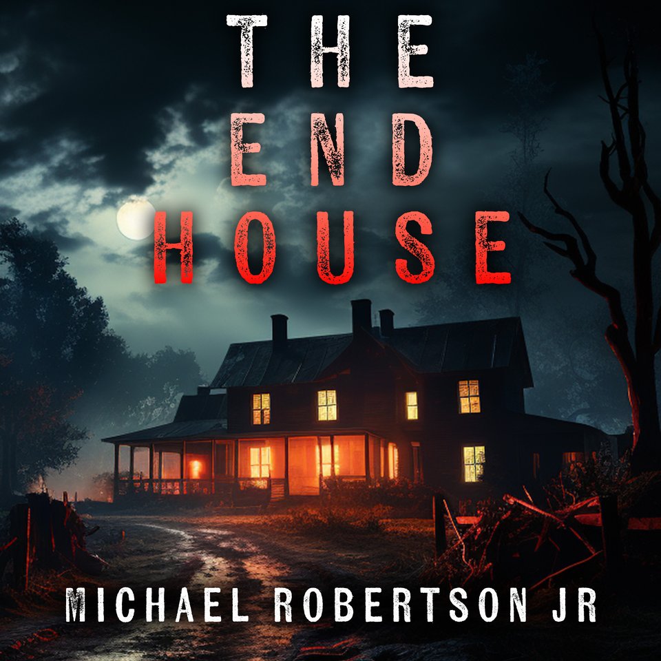 The End House by Michael Robertson Jr - Audiobook