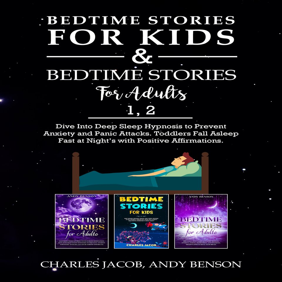 Bedtime Stories for Kids & Bedtime Stories for Adults 1, 2 by Charles