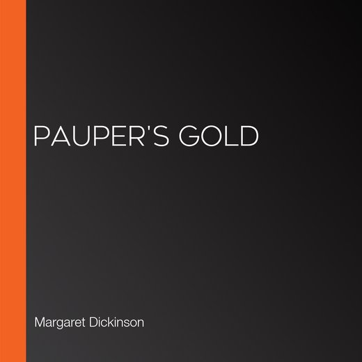 Pauper's Gold