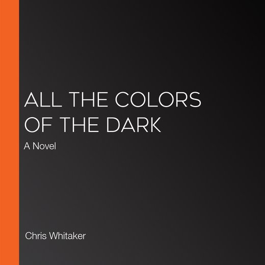 All the Colors of the Dark