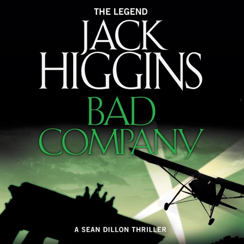 Bad Company (Sean Dillon Series Book 11)