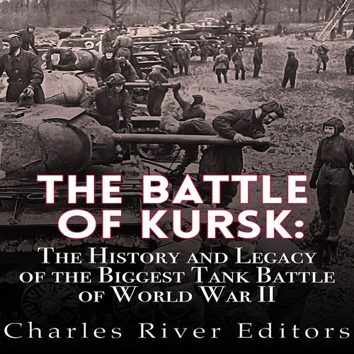 The Battle of Kursk