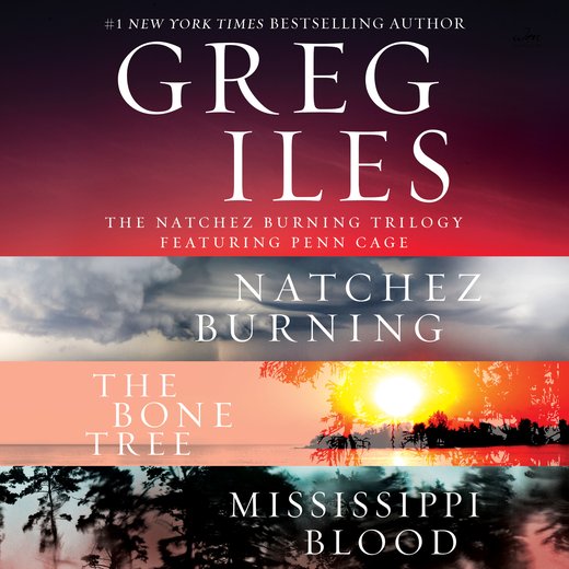 Penn Cage: The Natchez Burning Trilogy