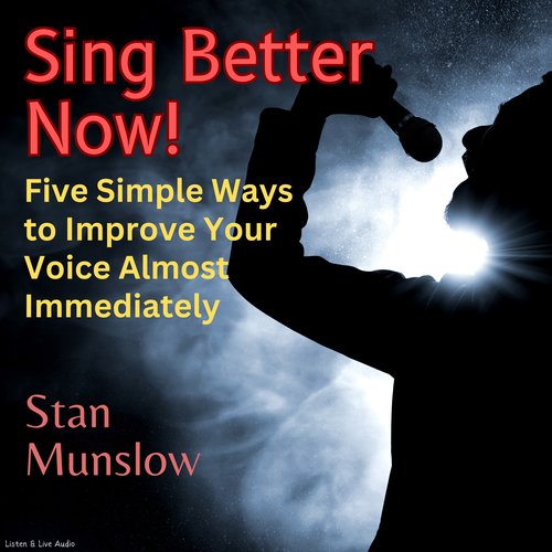 Sing Better Now!