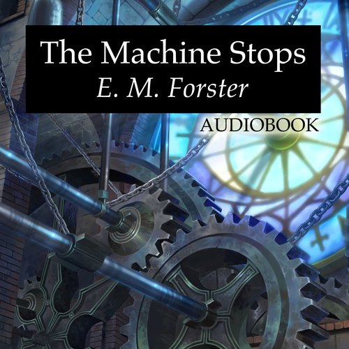 The Machine Stops