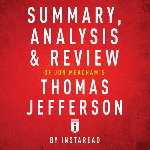 Summary Analysis & Review of Jon Meacham's Thomas Jefferson