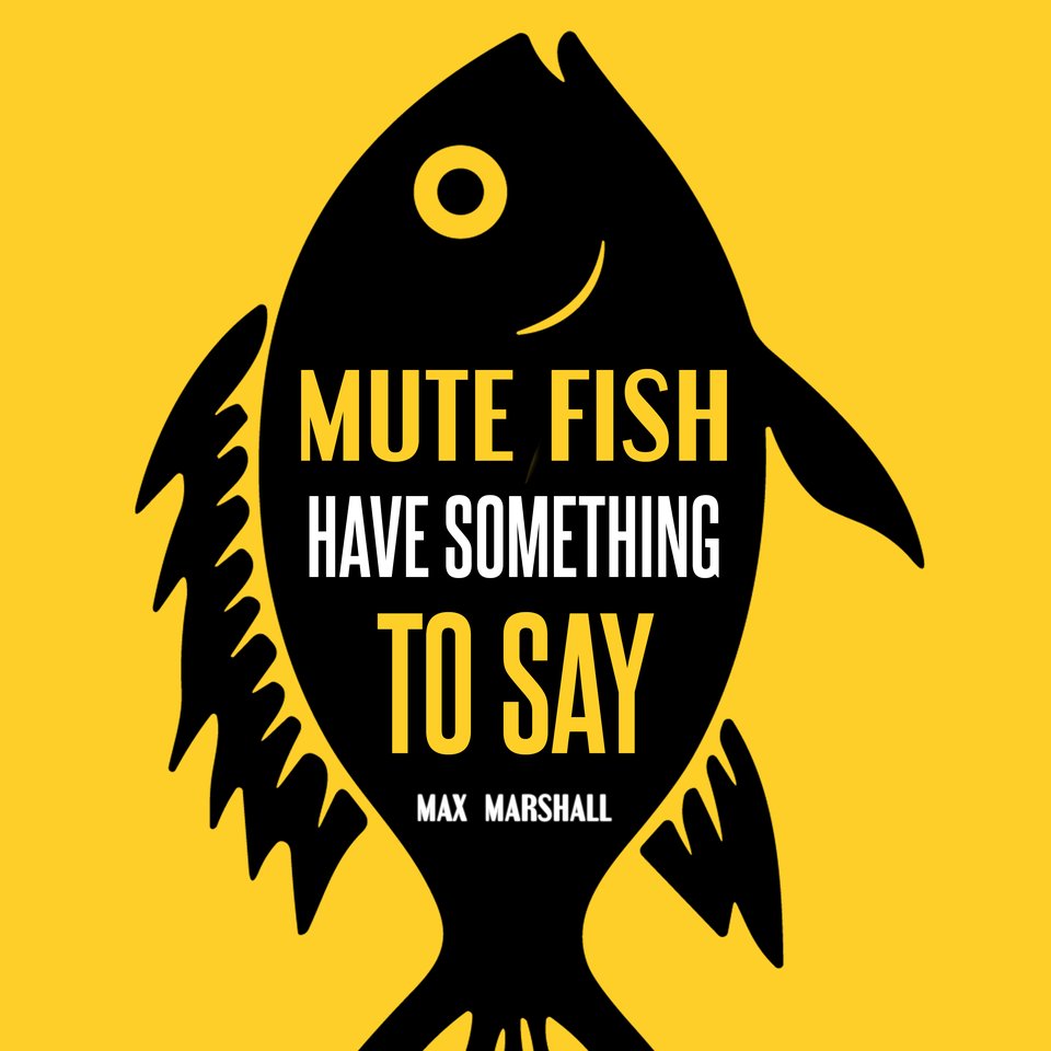 Mute Fish Have Something to Say by Max Marshall Audiobook
