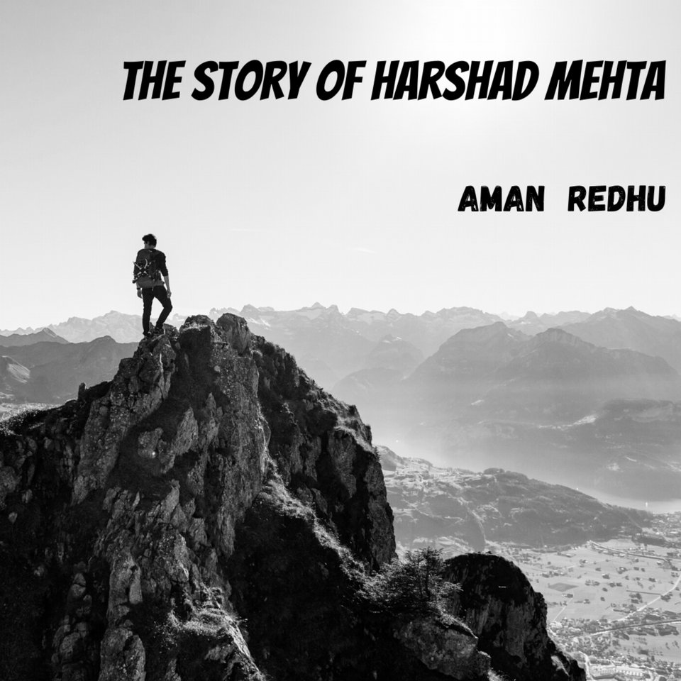 The Story of Harshad Mehta by Aman Redhu - Audiobook