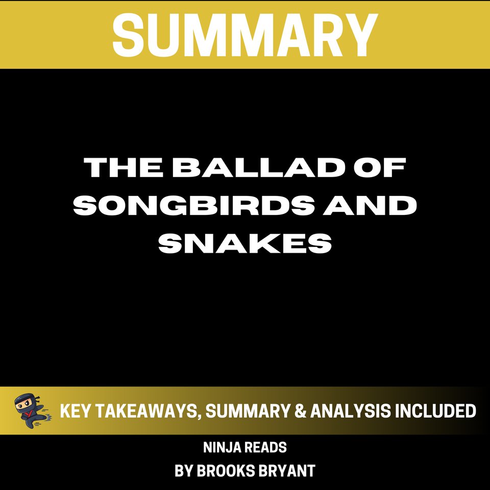 Summary: The Ballad of Songbirds and Snakes by Brooks Bryant - Audiobook