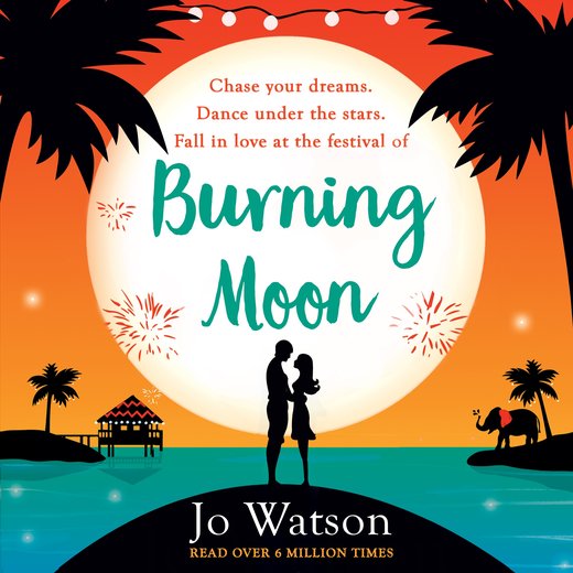 Burning Moon: The laugh-out-loud romcom about the adventures of a jilted bride