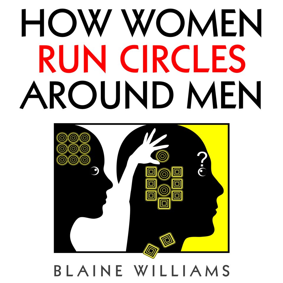 how-women-run-circles-around-men-by-blaine-williams-audiobook