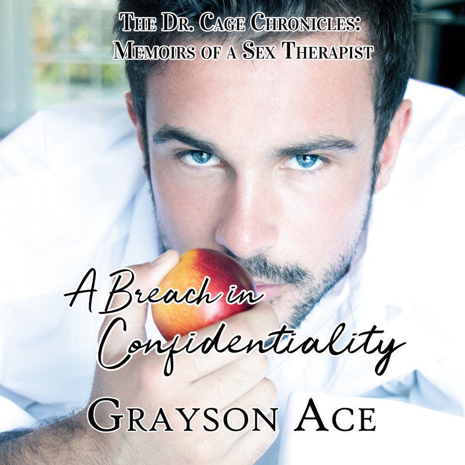 A Breach in Confidentiality by Grayson Ace Audiobook