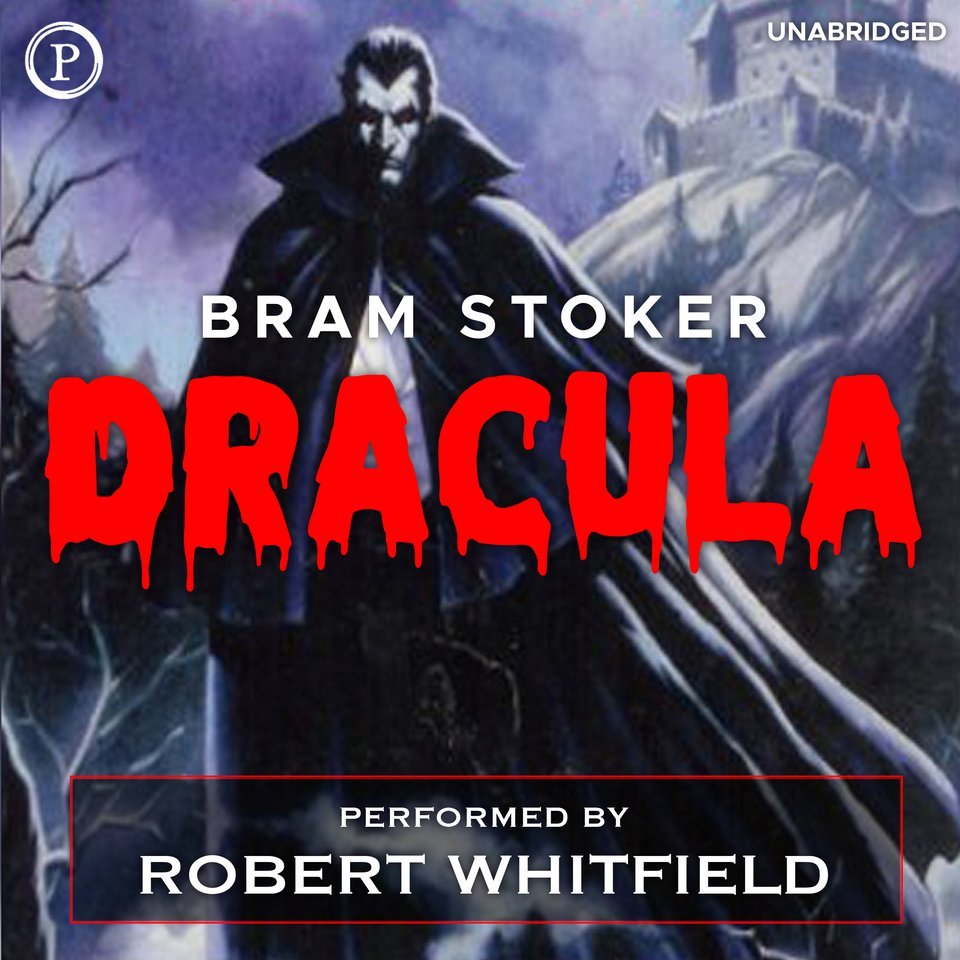 Dracula By Bram Stoker Audiobook