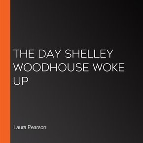 The Day Shelley Woodhouse Woke Up thumbnail