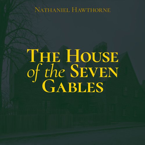 The House of the Seven Gables