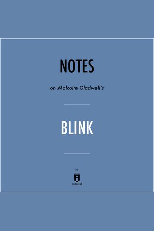 Notes On Malcolm Gladwell S Blink By Instaread Nook Audiobooks