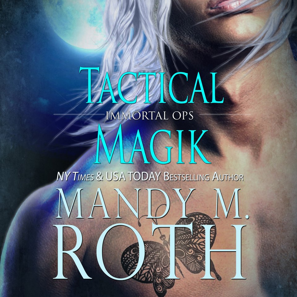 Tactical Magik - Audiobook, by Mandy M. Roth