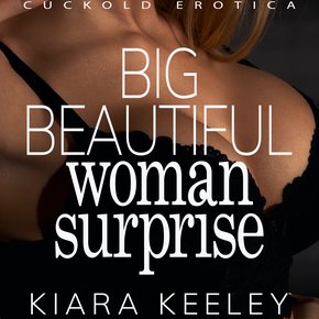 Big Beautiful Woman Surprise thumbnail