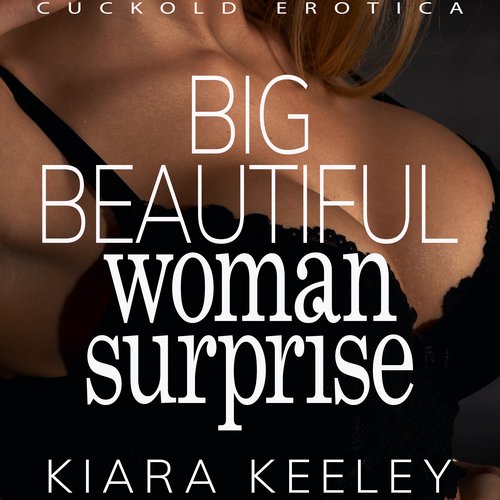 Big Beautiful Woman Surprise