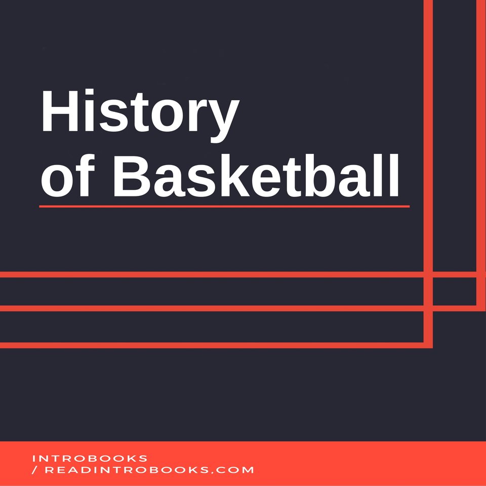 history-of-basketball-by-introbooks-team-audiobook