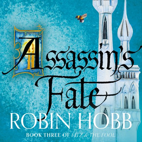 Assassin’s Fate (Fitz and the Fool Book 3)