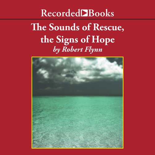 The Sounds of Rescue The Signs of Hope