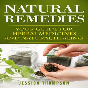 Natural Remedies: Your Guide for Herbal Medicines and Natural Healing thumbnail