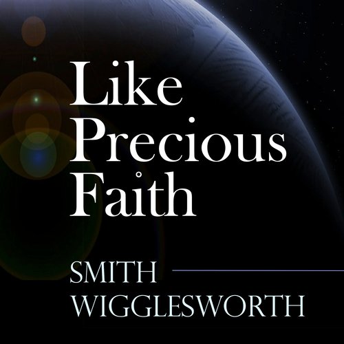 Like Precious Faith