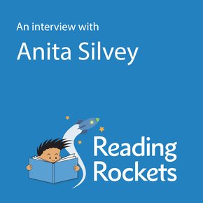 An Interview with Anita Silvey for ReadingRockets.org thumbnail